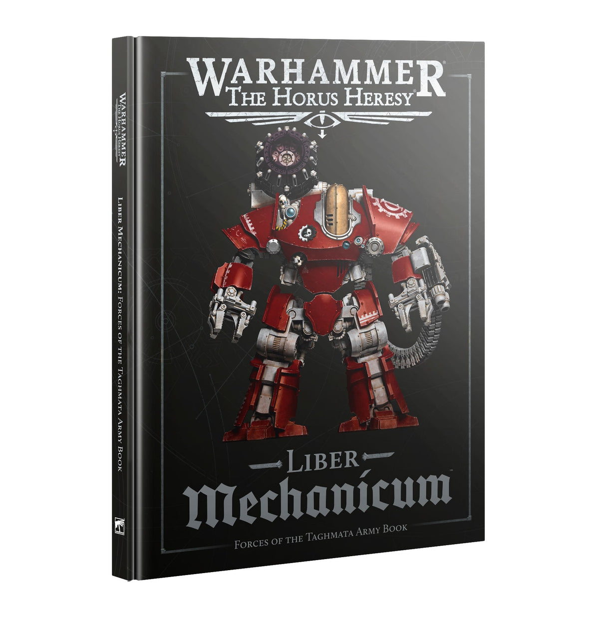 Warhammer The Horus Heresy Liber Mechanicum Forces of the Taghmata Army Book (EN)