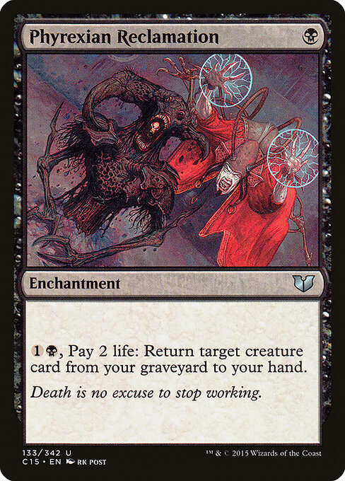 Phyrexian Reclamation C15-133 Uncommon Excellent Englisch